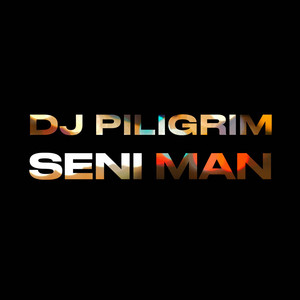 Dj Piligrim</span> - Seni Man
