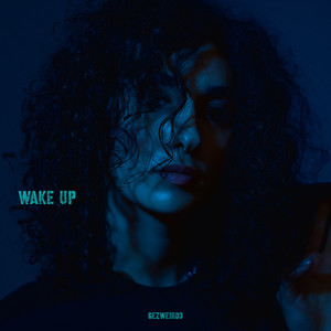 Gezweirdo</span> - Wake Up