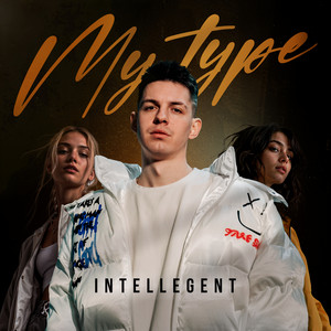 Intellegent</span> - My Type