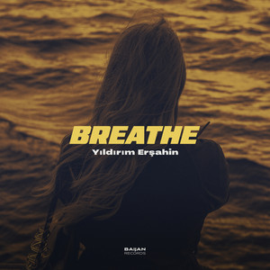 Yıldırım Erşahin</span> - Breathe